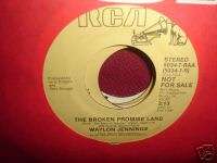 Waylon Jennings Broken Promise Land RCA 5034 Promo 45  