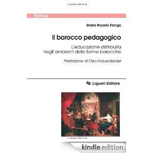 Il barocco pedagogico. Leducazione distribuita negli ambienti delle 
