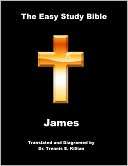 The Easy Study Bible James Trennis E. Killian