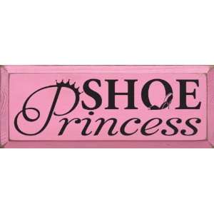  Shoe Princess Wooden Sign