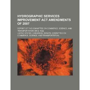  Hydrographic Services Improvement Act Amendments of 2007 