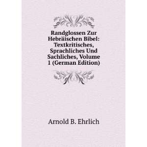   , Volume 1 (German Edition) Arnold B. Ehrlich  Books