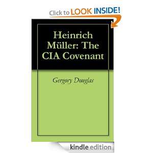 Heinrich Müller The CIA Covenant Gergory Douglas  
