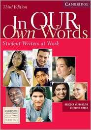 In our Own Words Student Book Student Writers at Work, (0521540283 