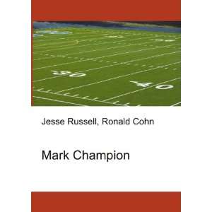 Mark Champion Ronald Cohn Jesse Russell  Books