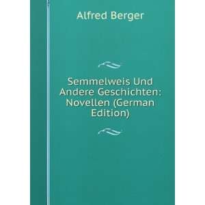   Andere Geschichten Novellen (German Edition) Alfred Berger Books