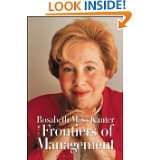  Moss Kanter on the Frontiers of Management by Rosabeth Moss Kanter 