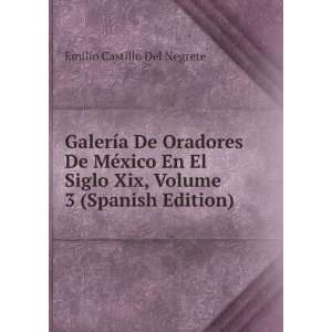   Spanish Edition) (9785875553479) Emilio Castillo Del Negrete Books