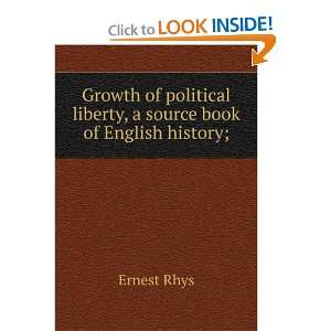   liberty, a source book of English history; Ernest Rhys Books