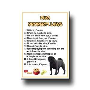  Pug Property Laws Fridge Magnet (Black) 