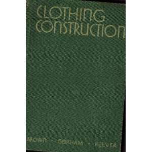   Construction Clara M. Brown, Ethel R. Gorham, Aura I. Keever Books