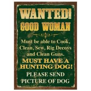  American Sportsman Sign Tin Sign   Wanted Good Woman 