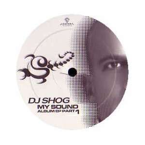  DJ SHOG / MY SOUND (SAMPLER PART 1) DJ SHOG Music