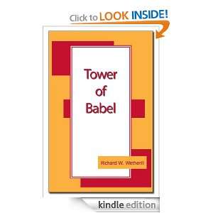 Tower of Babel Richard W. Wetherill  Kindle Store