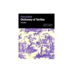    Fairchilds Dictionary of Textiles 7th edition  N/A  Books