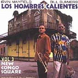 New Congo Square, Vol. 3 by Los Hombres Calientes , Bill Summers and 