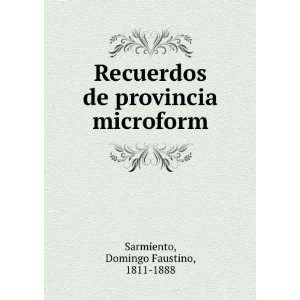   de provincia microform Domingo Faustino, 1811 1888 Sarmiento Books