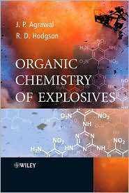 Organic Chemistry of Explosives, (0470029676), Jai Prakash Agrawal 