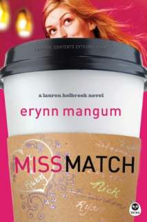   Miss Match (Lauren Holbrook Series) by Erynn Mangum 