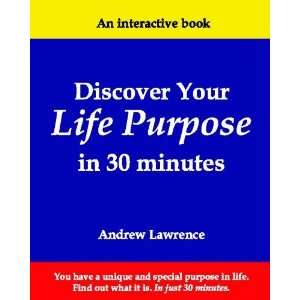   Your Life Purpose In 30 Minutes [Paperback] Andrew Lawrence Books