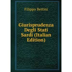   Stati Sardi (Italian Edition) Filippo Bettini  Books