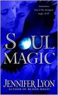   Soul Magic (Wing Slayer Hunter Series #2) by Jennifer 