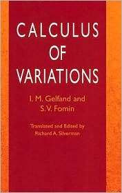 Calculus of Variations, (0486414485), I. M. Gelfand, Textbooks 