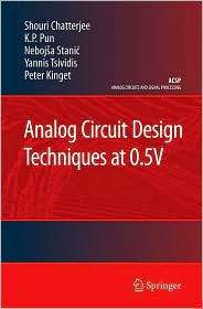 Analog Circuit Design Techniques at 0.5V, (0387699538), Shouri 
