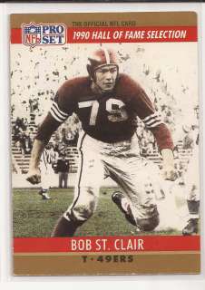 1990 BOB ST CLAIR PRO SET NFL HALL OF FAME CARD #29 SF SAN FRANCISCO 