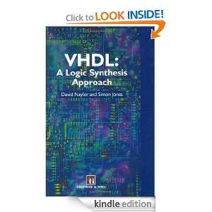 VHDL A logic synthesis approach D. Naylor, S. Jones  