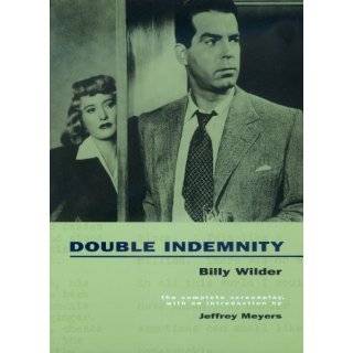 Double Indemnity The Complete Screenplay by Billy Wilder, Raymond 