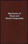 Mechanics of Wood and Wood Composites, (0894647776), Jozsef Bodig 
