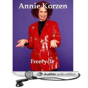  Freecycle (Audible Audio Edition) Annie Korzen Books