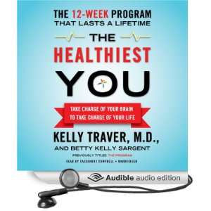   Healthiest You Take Charge of Your Brain to Take Charge of Your Life