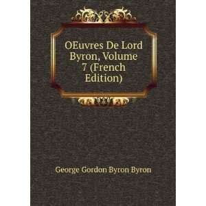   Byron, Volume 7 (French Edition) George Gordon Byron Byron Books