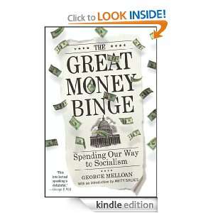 The Great Money Binge George Melloan  Kindle Store