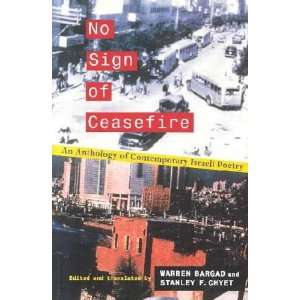  No Sign of Ceasefire An Anthology of Contemporary Israeli 