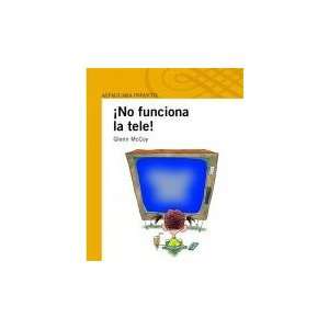  No Funciona La Tele (9789562393843) Glen Mccoy Books