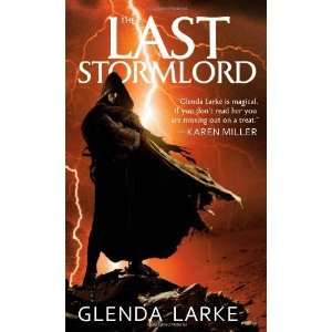   The Last Stormlord [Mass Market Paperback] Glenda Larke Books