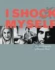 Shock Myself The Autobiography of Beatrice Wood by Beatrice Wood