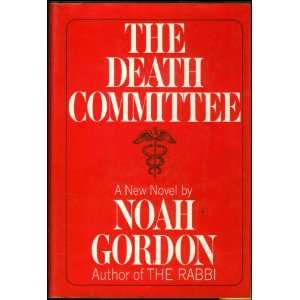  Death Committee 1ST Edition Noah Gordon Books