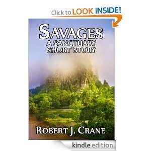 Savages A Sanctuary Short Story Robert J. Crane  Kindle 