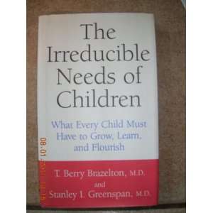   Stanle T. Berry Brazelton; Stanley I. Greenspan; M.D. Books