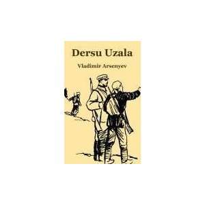  Dersu Uzala [Paperback] Vladimir Arsenyev Books