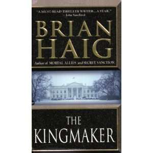 The Kingmaker [Mass Market Paperback] Brian Haig Books