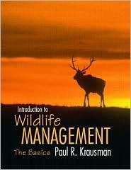 Introduction to Wildlife Management The Basics, (0132808501), Paul R 