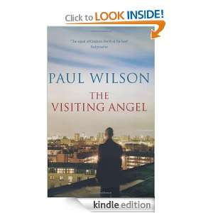 The Visiting Angel Paul Wilson  Kindle Store