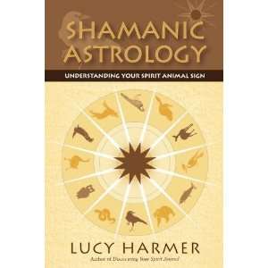   Understanding Your Spirit Animal Sign [Paperback] Lucy Harmer Books