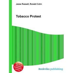  Tobacco Protest Ronald Cohn Jesse Russell Books