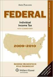 Federal Individual Income Tax, 2009 2010 Edition, (0735588309), George 